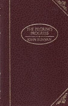 Unknown Binding The Pilgrims Progress, from this World to That Which is to Come. Book