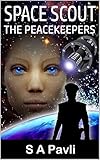 Space Scout - The Peacekeepers