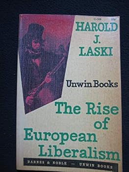 Paperback Rise of European Liberalism: An Essay Book