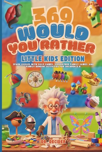 369 Would You Rather Little Kids Edition: Spark giggles with silly games, screen free family games, and family bonding activities for children 5-8 image 2