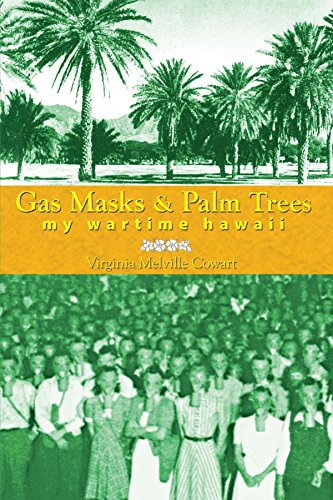 Gas Masks & Palm Trees: My Wartime Hawaii