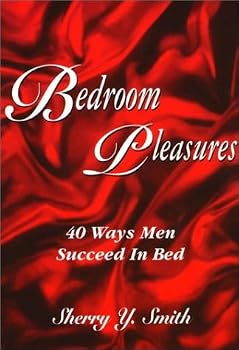 Paperback Bedroom Pleasures... 40 Ways Men Succeed in Bed Book