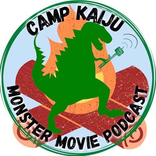 Couverture de Camp Kaiju: Monster Movie Podcast