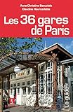  Les 36 gares de Paris