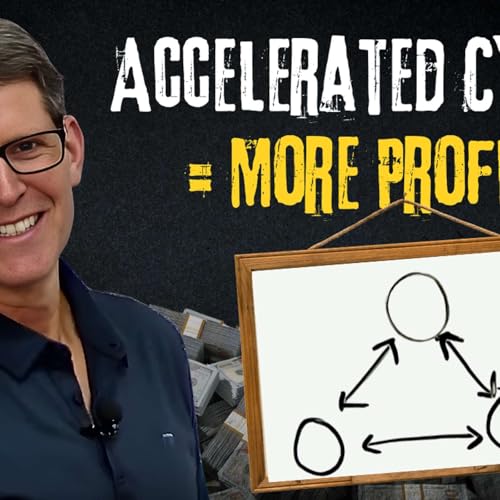 Why You Need To Speed Up Your Sales, Production, Collection, and Onboarding Cycles | Episode 86