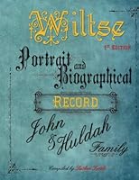 John & Huldah Wiltse Family 0982604874 Book Cover