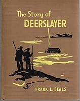 The Story of Deerslayer -- Famous Story Series B0012UG0FQ Book Cover