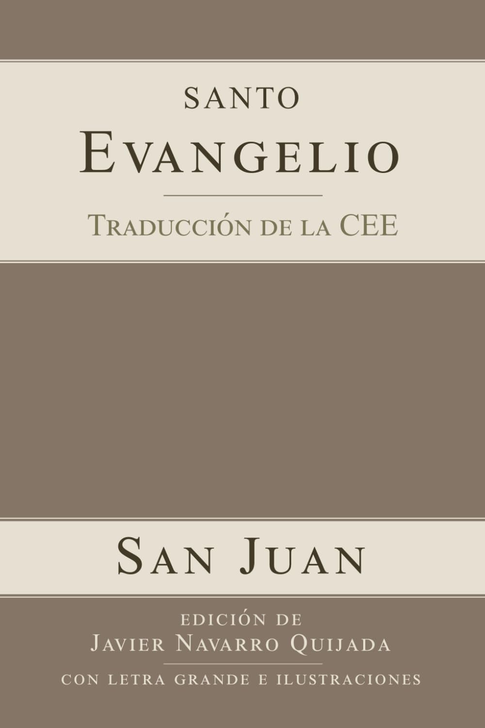 Evangelio según San Juan: con letra grande e ilustraciones (LOS CUATRO EVANGELIOS con letra grande e ilustraciones)