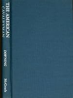 The American cavalryman;: A Liberian romance, B0006CK4LC Book Cover
