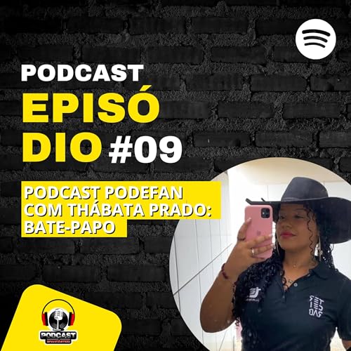 Th&aacute;bata Prado - 2&ordm; Temporada - PODEFAN #09