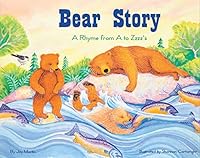Bear Story: A Rhyme from A to Zzzz's 0936425709 Book Cover