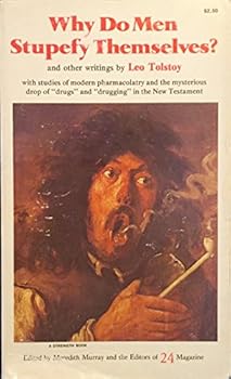Paperback Why do men stupefy themselves?: And other writings Book