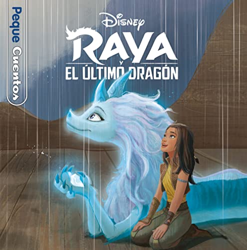 Portada de Raya y el último dragón. Pequecuentos