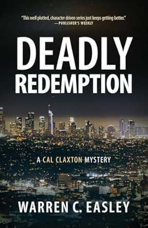 Amazon.com: Deadly Redemption: A Cal Claxton Mystery (Cal Claxton ...
