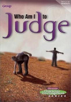 Paperback Who Am I to Judge? (Christian Character Development) Book