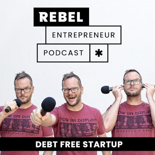 Rebel Entrepreneur Podcast Por Alan Donegan arte de portada