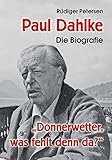 paul dahlke buddhist  Paul Dahlke - Die Biografie: „Donnerwetter, was fehlt denn da?“