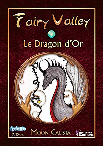 Télécharger Le Dragon d'Or: Fairy Valley, T1 PDF