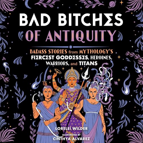 Lorelei Wilder presents Bad Bitches of Antiquity episode artwork