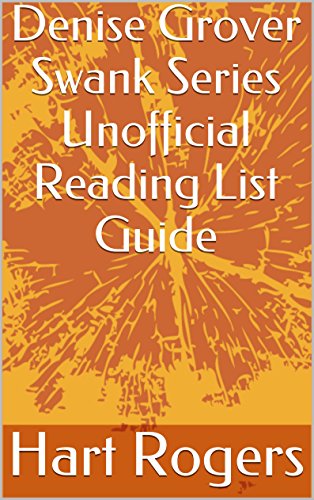 Denise Grover Swank Series Unofficial Reading List Guide (Hart Roger's Reading List Guides Book 106)