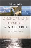 Onshore and Offshore Wind Energy: An Introduction