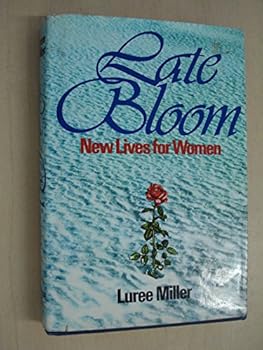 Hardcover Late bloom: New lives for women Book