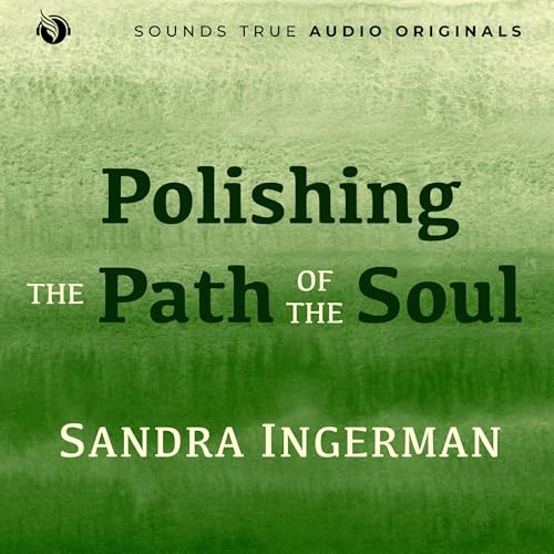 Polishing the Path of the Soul by Sandra Ingerman MA episode artwork