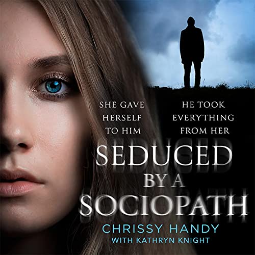 Seduced by a Sociopath by Chrissy Handy episode artwork