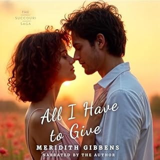 All I Have to Give Audiolibro Por Meridith Gibbens arte de portada