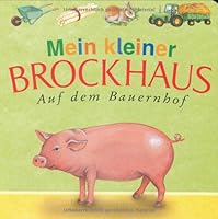 Mein kleiner Brockhaus. Auf dem Bauernhof 3765326321 Book Cover
