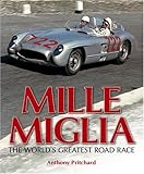 Mille Miglia: The World's Greatest Road Race
