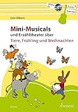  Mini-Musicals und Erzähltheater über Tiere, Frühling und Weihnachten: Gitarre. Lehrbuch mit CD.