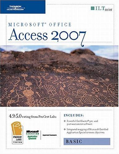  Access 2007: Basic + Certblaster, Student Manual