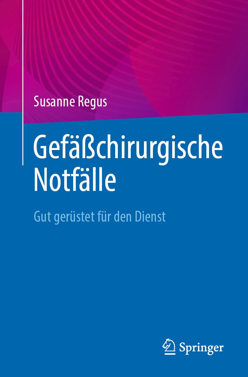 Gefäßchirurgische Notfälle: Gut gerüstet für den Dienst