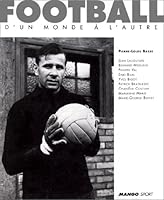 Football: D'un monde à l'autre 284270049X Book Cover