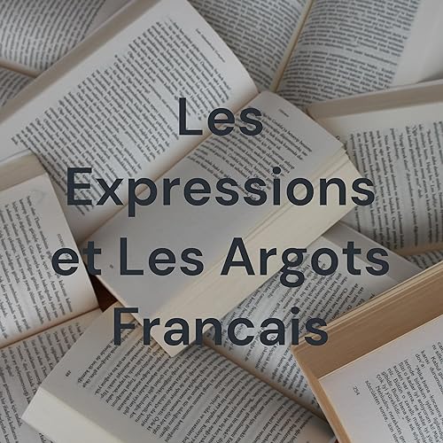 Couverture de Les Expressions et Les Argots Francais