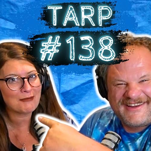 Bullying Ol' Four Eyes - The Tarp Report w/ Sam Miller & Jes Anderson #138