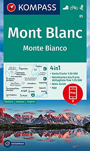 KOMPASS Wanderkarte 85 Mont Blanc, Monte Bianco 1:50.000: 4in1 Wanderkarte...