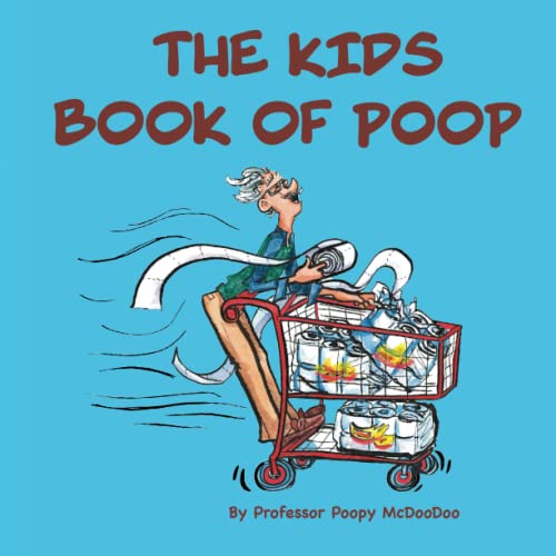 Poopt Buy The Kids Book of Poop: A Funny Read Aloud Picture Book for Kids of ...