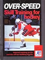 Over-speed: Skill training for hockey B0006PA9XW Book Cover