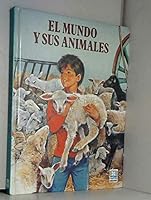 El mundo y sus animales 9706073728 Book Cover