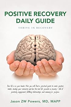 Paperback Positive Recovery Daily Guide: Thrive in Recovery Book