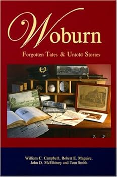 Woburn: Forgotten Tales & Untold Stories