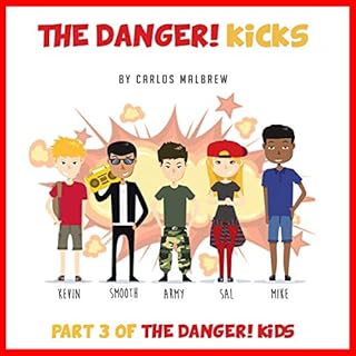 The Danger! Kicks Audiolibro Por Carlos Malbrew arte de portada