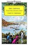 The Taipans: Hong Kong's Merchant Princes (Oxford Paperbacks)