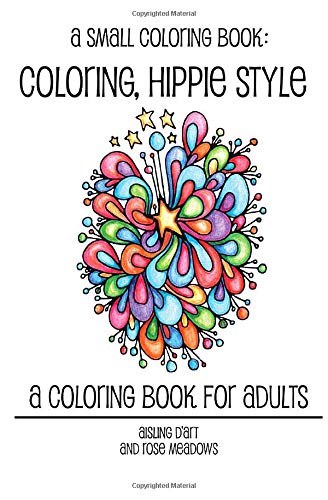 A Small Coloring Book: Coloring, Hippie Style
