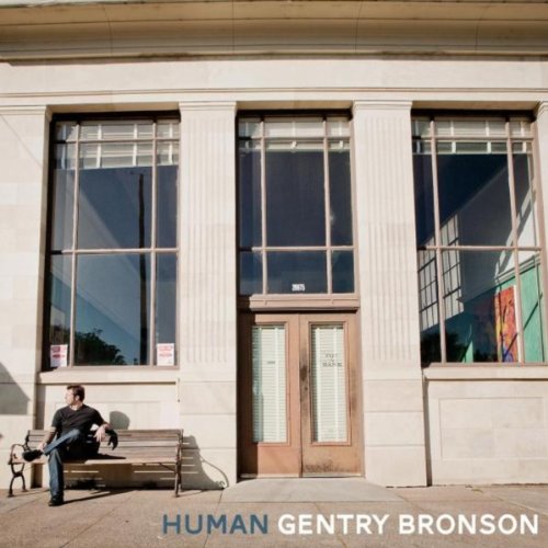 Spiele Human von Gentry Bronson auf Amazon Music ab