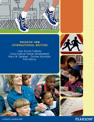 Télécharger Lives Across Cultures: Pearson New International Edition: Cross-Cultural Human Development (English Livre eBook France