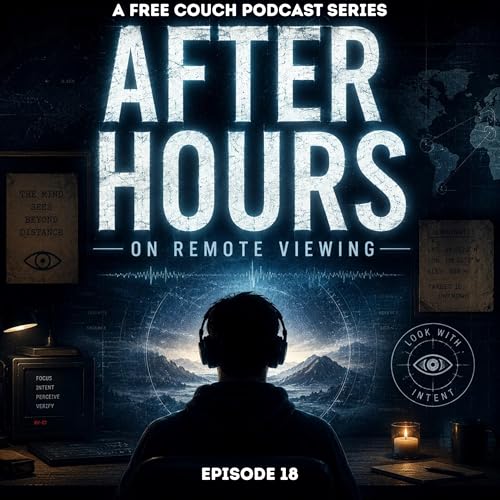 After Hours Ep. 18 - Remote Viewing