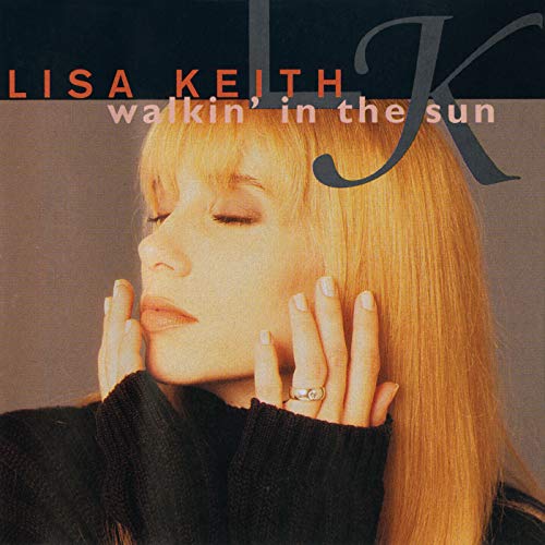 Play Walkin' In The Sun by Lisa Keith on Amazon Music